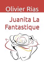 Juanita La Fantastique