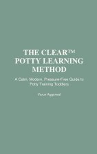 The CLEAR™ Potty Learning Method