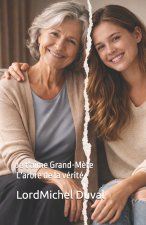 Je t'aime, Grand Mère