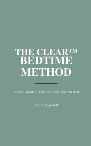 THE CLEAR™ BEDTIME METHOD