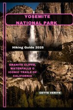 YOSEMITE NATIONAL PARK HIKING GUIDE 2026