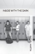 INSIDE WITH THE DARK