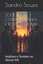 SOCIOLOGIA CONTEMPOR NEA E POLÍTICA GLOBAL