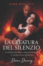 LA CREATURA DEL SILENZIO