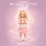 My Daily Little Love