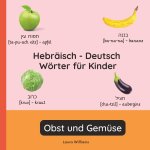 Hebräisch - Deutsch Wörter für Kinder - Obst und Gemüse