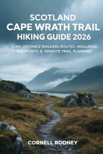 SCOTLAND CAPE WRATH TRAIL HIKING GUIDE 2026