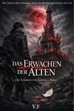 DAS ERWACHEN DER ALTEN