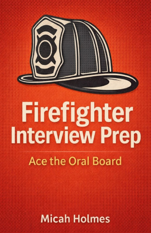 Firefighter Interview Prep