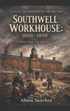 SOUTHWELL WORKHOUSE 1850-1859