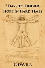 7 Days To Find Hope in Hard Times