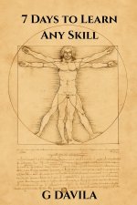7 Days To Learn Any Skill