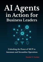 AI Agents in Action for Business Leaders