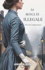 LA MOGLIE ILLEGALE