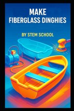 Make Fiberglass Dinghies