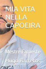 MIA VITA NELLA CAPOEIRA