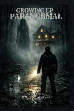 Growing Up Paranormal
