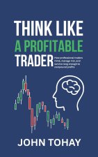 Think Like a Profitable Trader