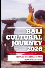 Bali Cultural Journey 2026