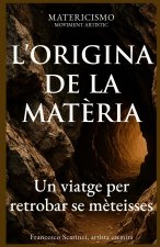 L'ORIGINA DE LA MATÈRIA