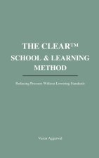 THE CLEAR™ SCHOOL & LEARNING METHOD