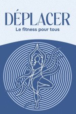DÉPLACER