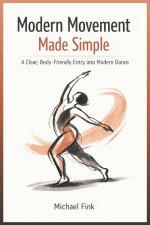 Modern Movement Made Simple