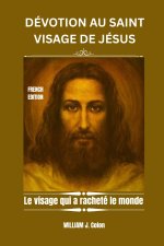 DÉVOTION AU SAINT VISAGE DE JÉSUS