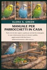 MANUALE PER PARROCCHETTI IN CASA