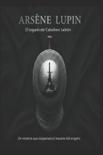 Arsène Lupin El Legado del Caballero Ladrón