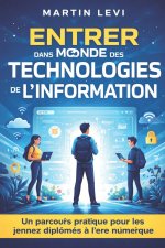 Entrer dans le monde des technologies de l'information
