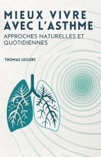 Mieux Vivre Avec L'Asthme