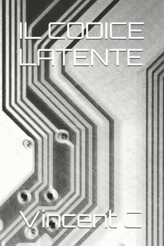 IL CODICE LATENTE