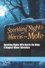 Sparkling Nights With Morris the Mole