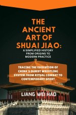 The Ancient Art of Shuai Jiao