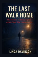 The Last Walk Home