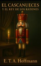 El Cascanueces y el Rey de los Ratones