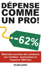 DEPENSE COMME UN PRO!