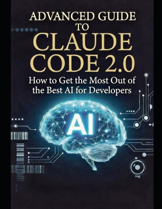 Advanced Guide to Claude Code 2.0