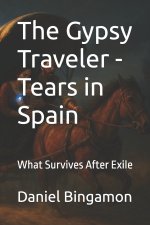 The Gypsy Traveler - Tears in Spain