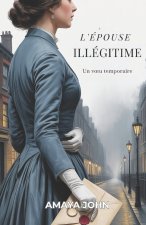 L'ÉPOUSE ILLÉGITIME