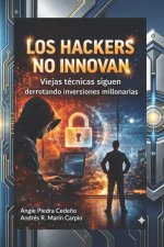 Los Hackers No Innovan
