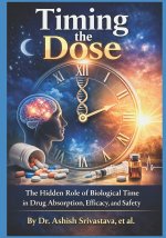 Timing the Dose