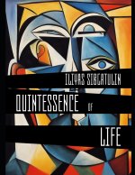 Quintessence of Life