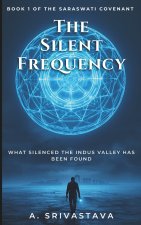 The Silent Frequency