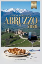 Guida turistica Abruzzo 2026