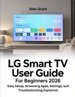 LG Smart TV User Guide for Beginners 2026