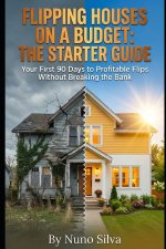 Flipping Houses on a Budget