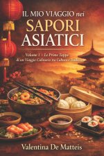 Il mio viaggio nei sapori asiatici