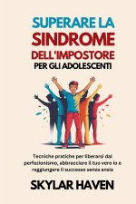 Superare la sindrome dell'impostore per gli adolescenti